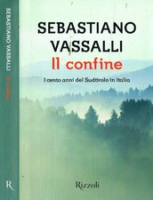 Il confine. I cento anni del