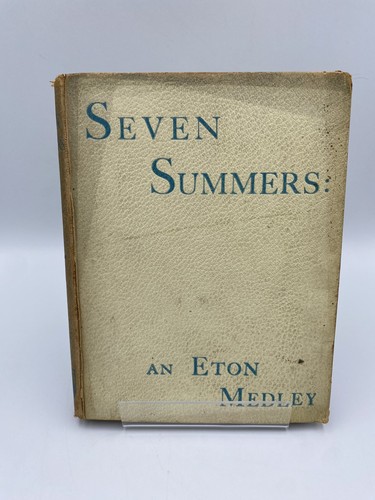 Seven summers eton medley - seven,