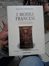 Mobili francesi ottocento - i, l'ottocento