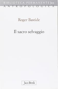 Sacro selvaggio altri - selvaggio,