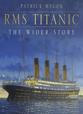 RMS Titanic - The Wider