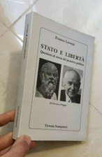 LIVORSI STATO E LIBERTA' QUESTIONI DI STORIA DEL PENSIERO POLITICO TIRRENIA STAM