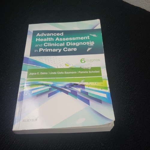 Advanced health assessment - assessment, and