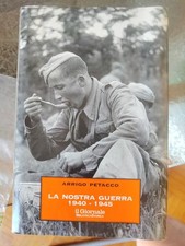Arrigo Petacco La Nostra guerra 1940 1945 Il Giornale Biblioteca Storica Nuovo