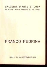 D4  INVITO MOSTRA FRANCO PEDRINA - GALL. D'ARTE S. LUCA VR - SETTEMBRE 1965