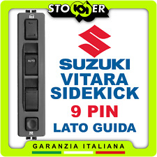 Pulsantiera Alzacristalli Interruttori Vetri e Portiere per SUZUKI SIDEKICK 9PIN