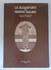 LE ACQUEFORTI DI NUNZIO GULINO Introduzione di Libero De Libero