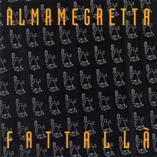 ALMAMEGRETTA – FATTALLA –