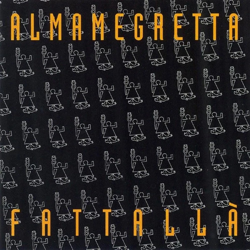 Almamegretta fattalla - –, –