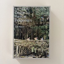Lo–TEK: Design by Radical