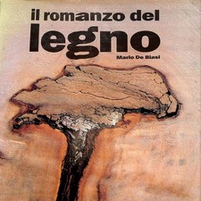 Il romanzo del legno 1988 - di