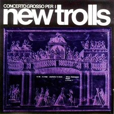 NEW TROLLS – CONCERTO GROSSO