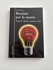 Benzina per la mente. Tutta la chimica intorno a noi