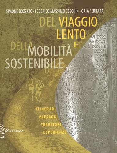 Del viaggio lento della - del,