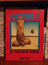 MOEBIUS IL FALLICO FOLLE -