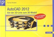 AutoCAD 2012: Von der 2D-Linie zum 3D-Modell von Th... | Buch | Zustand sehr gut
