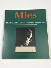 Mies Reconsidered: His Career