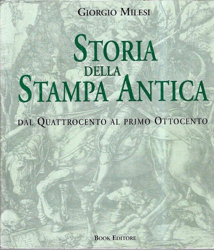 Storia della stampa antica - della,