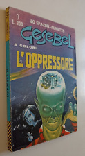 GESEBEL LO SPAZIAL FUMETTO N° 9 1966 L'OPPRESSORE ED. CORNO OTTIMO CVEB