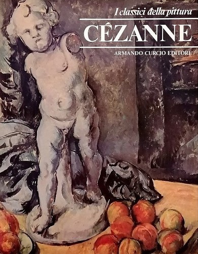 Paul cèzanne classici - cèzanne, i