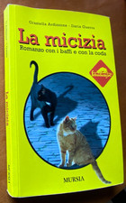 LA MICIZIA ROMANZO CON I BAFFI