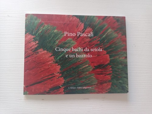 Pino pascali cinque bachi - pascali, da