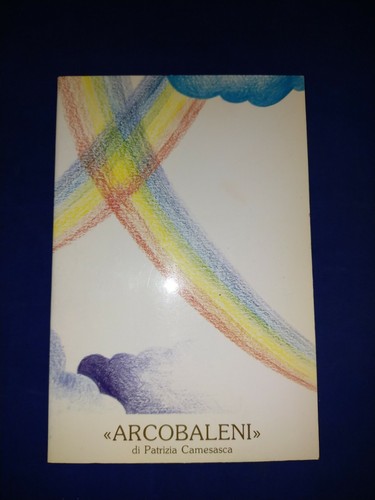 Patrizia camesasca arcobaleni - camesasca,