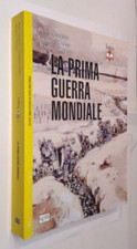 P. SIMKINS-G. JUKES-M. HICKEY-LA PRIMA GUERRA MONDIALE-LEG ED.-2014