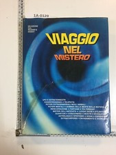 Viaggio nel Mistero... Ufo e
