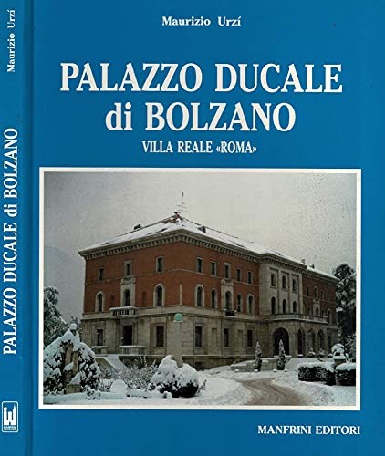 Palazzo ducale bolzano - ducale,