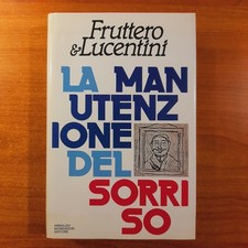 La manutenzione del sorriso - Carlo Fruttero, Franco Lucentini - Mondadori