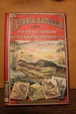 SORDELLI, Storia naturale dei rettili, anfibi, pesci e invertebrati. 2a ed. 1900