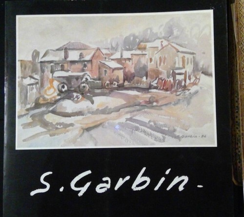 Silvio garbin pittura - garbin, e