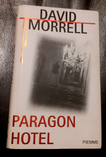 Paragon hotel david morrell - -,