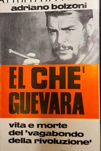 Che guevara vita e morte - che,