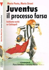 Juventus, il processo farsa