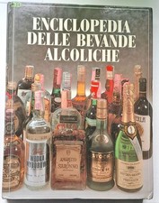 Enciclopedia delle bevande alcoliche. Nestore Venturini. MEB illustrato