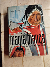 MAGIA BIANCA JEAN MALAURIE BALDINI & CASTOLDI ED. NARRATIVA STRANIERA G53