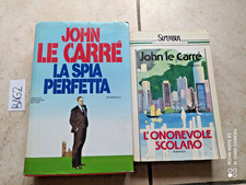 LIBRO JOHN LE CARRE' LA SPIA PERFETTA PRIMA ED. 1986 + L'ONOREVOLE SCOLARO BUR