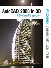 AUTOCAD 2008 IN 3D: A MODERN