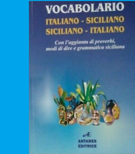 Vocabolario Siciliano Italiano - Italiano Siciliano, Antares Editore