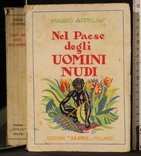 NEL PAESE DEGLI UOMINI NUDI. APPELIUS. ALPES.