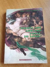 PRIMA CHE ABRAMO FOSSE, IO SONO – PIER CARLO LANDUCCI - EFFEDIEFFE