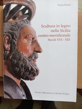 Russo, Scultura in legno nella Sicilia centro-meridionale  Secoli XVI-XIX