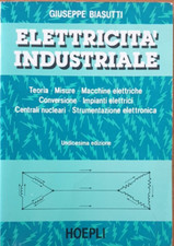 Elettricità Industriale impianti centrali nucleari Biasutti manuali hoepli 1995