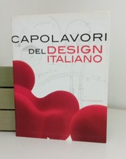 CAPOLAVORI DEL DESIGN ITALIANO WHITE STAR 2011 TESTI DI DESIN DOC REPERTORIO