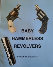 Baby Hammerless Revolvers Book