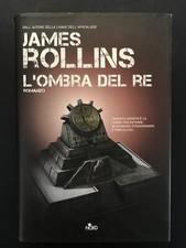 L'OMBRA DEL RE - James Rollins