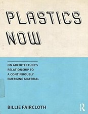 Plastics Now: On