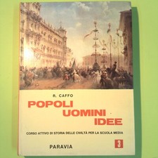 POPOLI UOMINI IDEE 3 CAFFO PARAVIA 1969